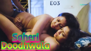 Saheri Doodhwala – E03 – 2022 – Hindi Hot Web Series – GupChup