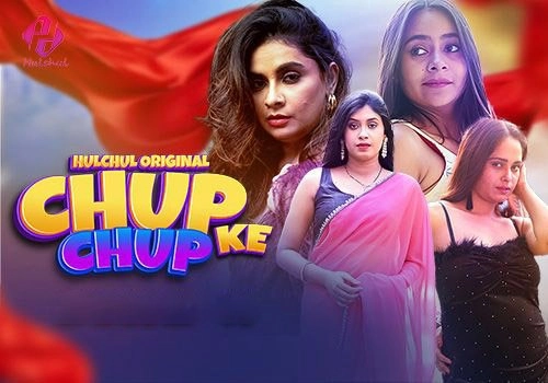 Chup Chup Ke – E04 – 2024 – Hindi Hot Web Series – Hulchul