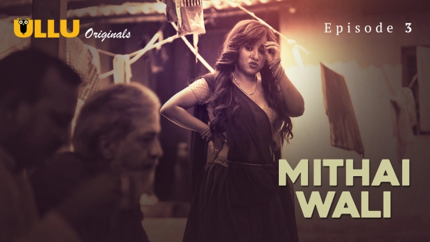 Mithai Wali Part 1 – E03 – 2025 – Hindi Hot Web Series – Ullu