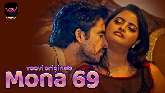 Mona 69 – E01 – 2023 – Hindi Hot Web Series – Voovi