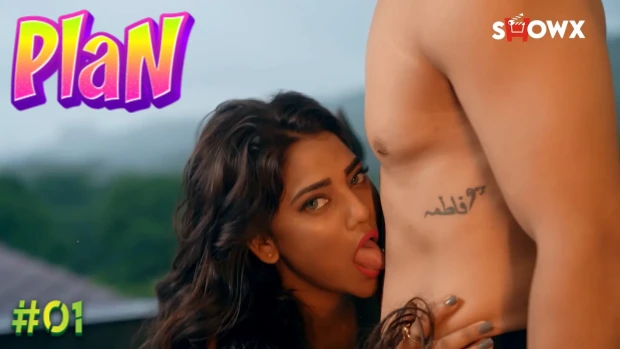 Plan – E01 – 2024 – Hindi Uncut Hot Web Series – Showx