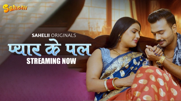 Pyaar Ke Pal – E02 – 2025 – Hindi Hot Web Series – Saheli