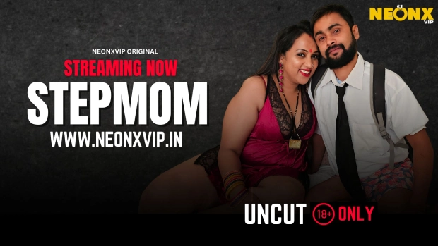 Stepmoom – 2025 – Hindi Uncut Hot Short Film – Neonx