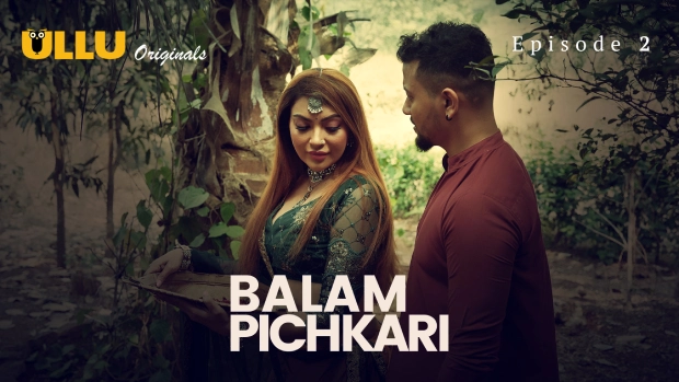 Balam Pichkari Part 1 – E02 – 2025 – Hindi Hot Web Series – Ullu
