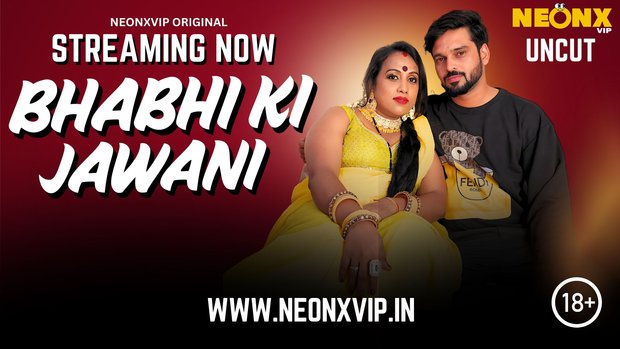 Bhabhi Ki Jawani – 2025 – Hindi Uncut Short Film – Neonx