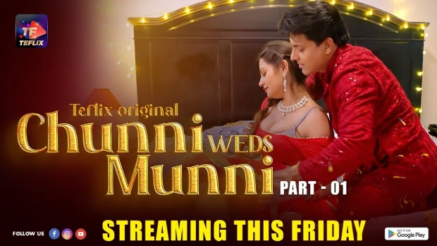 Chunni Weds Munni – E01 – 2025 – Hindi Hot Web Series – TeFlix