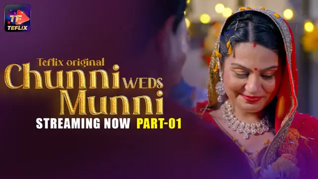 Chunni Weds Munni – E02 – 2025 – Hindi Hot Web Series – TeFlix