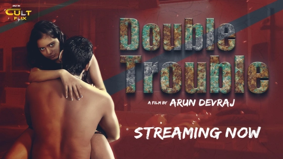 Double Trouble – E02 – 2024 – Hindi Hot Web Series – CultFlix