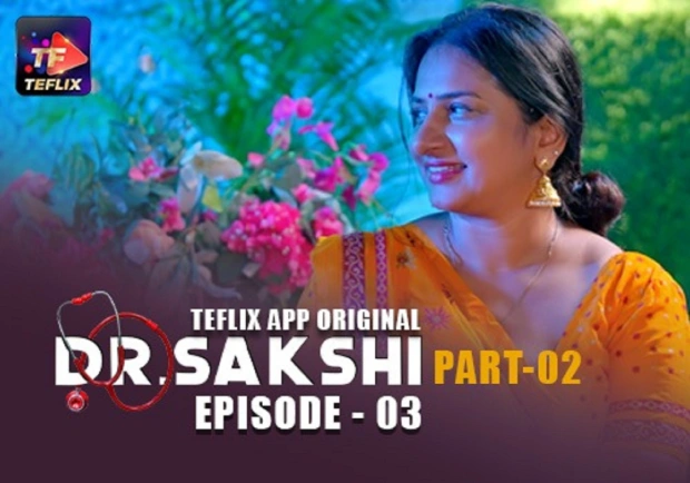 Dr. Sakshi – E03 – 2025 – Hindi Hot Web Series – TeFlix