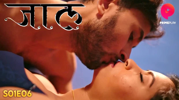 Jaal – E06 – 2024 – Hindi Hot Web Series – PrimePlay