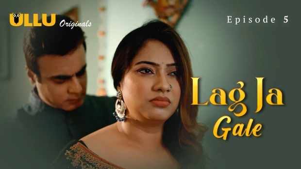 Lag Ja Gale Part 2 – E01 – 2025 – Hindi Hot Web Series – Ullu