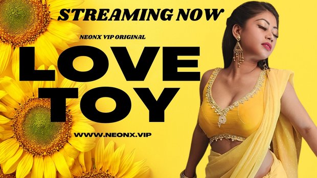 Love Toy – 2025 – Hindi Uncut Hot Short Film – Neonx