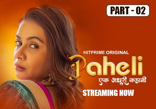 Paheli – E04 – 2025 – Hindi Hot Web Series – HitPrime