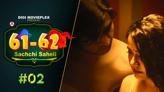 Sachchi Saheli – E02 – 2022 – Hindi Hot Web Series – DigiMoviePlex