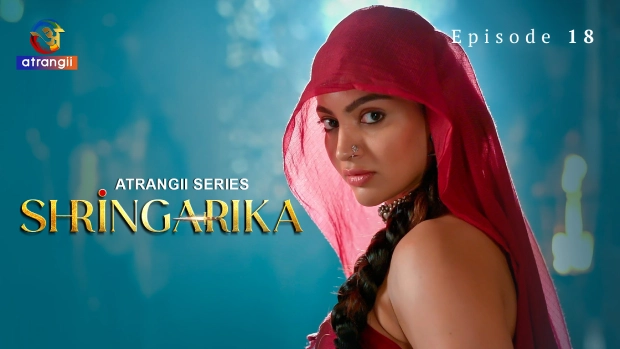 Shringarika – E18 – 2025 – Hindi Hot Web Series – Atrangii
