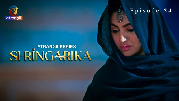Shringarika – E24 – 2025 – Hindi Hot Web Series – Atrangii