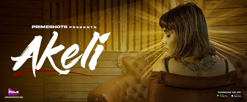 Akeli – E02 – 2023 – Hindi Hot Web Series – PrimeShots