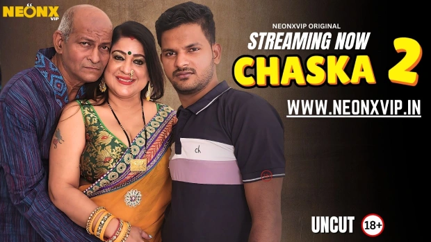 Chaska 2 – 2025 – Hindi Uncut Hot Short Film – Neonx