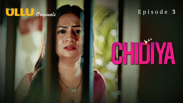 Chidiya Part 1 – E03 – 2025 – Hindi Hot Web Series – Ullu