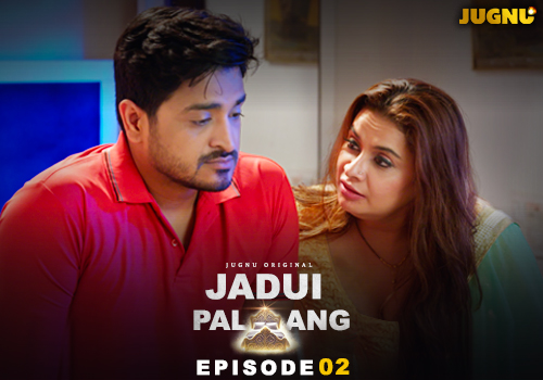 Jadui Palang – E02 – 2025 – Hindi Hot Web Series – Jugnu