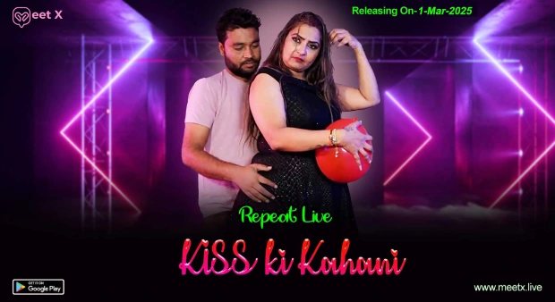 Kiss ki Kahani – 2025 – Hindi Uncut Hot Short Film – Meetx
