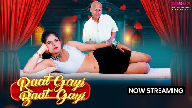 Raat Gai Baat Gai – E01 – 2025 – Hindi Uncut Hot Web Series – Moodx