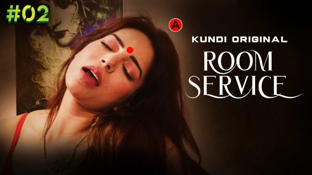 Room Service – E02 – 2024 – Hindi Hot Web Series – Kundi