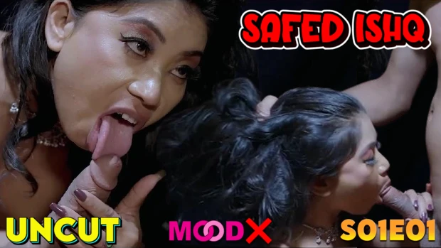 Safed Ishq – E01 – 2025 – Hindi Uncut Hot Web Series – Moodx