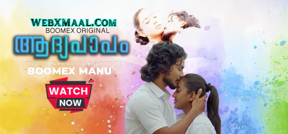 Aadhyapaapam – E01 – 2023 – Malayalam Uncut Hot Web Series – Boomex
