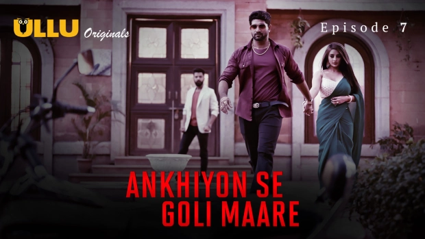 Ankhiyon Se Goli Maare Part 2 – E03 – 2025 – Hindi Hot Web Series – Ullu