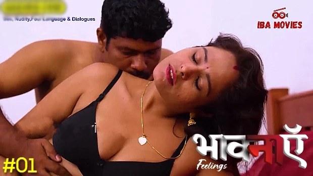 Bhaavanaen – E01 – Hindi Hot Web Series – Ibamovies