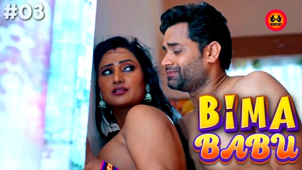 Bima Babu – E03 – 2023 – Hindi Hot Web Series – Hunters