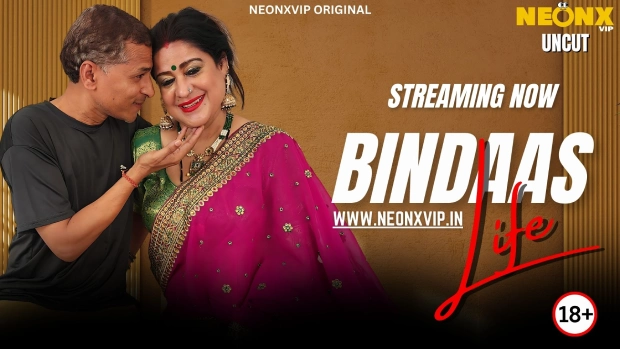 Bindaas Life – 2025 – Hindi Uncut Hot Short Film – Neonx