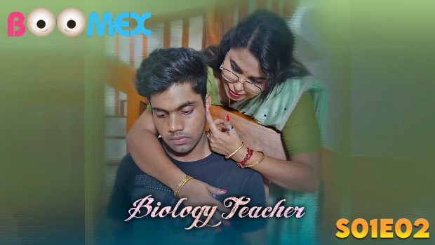 Biology Teacher – E02 – 2023 – Malayalam Uncut Hot Web Series – Boomex