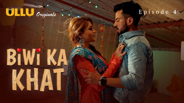 Biwi Ka Khat Part 1 – E04 – 2025 – Hindi Hot Web Series – Ullu