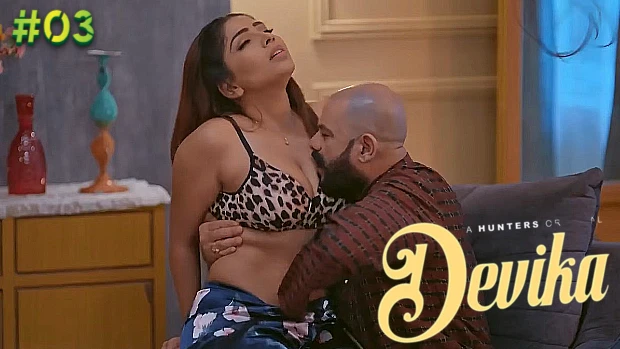 Devika – E03 – 2023 – Hindi Hot Web Series – Hunters