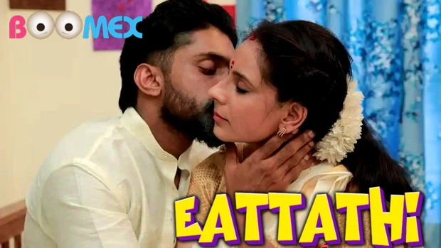 Eattathi – 2025 – Malayalam Uncut BTS Video – Boomex