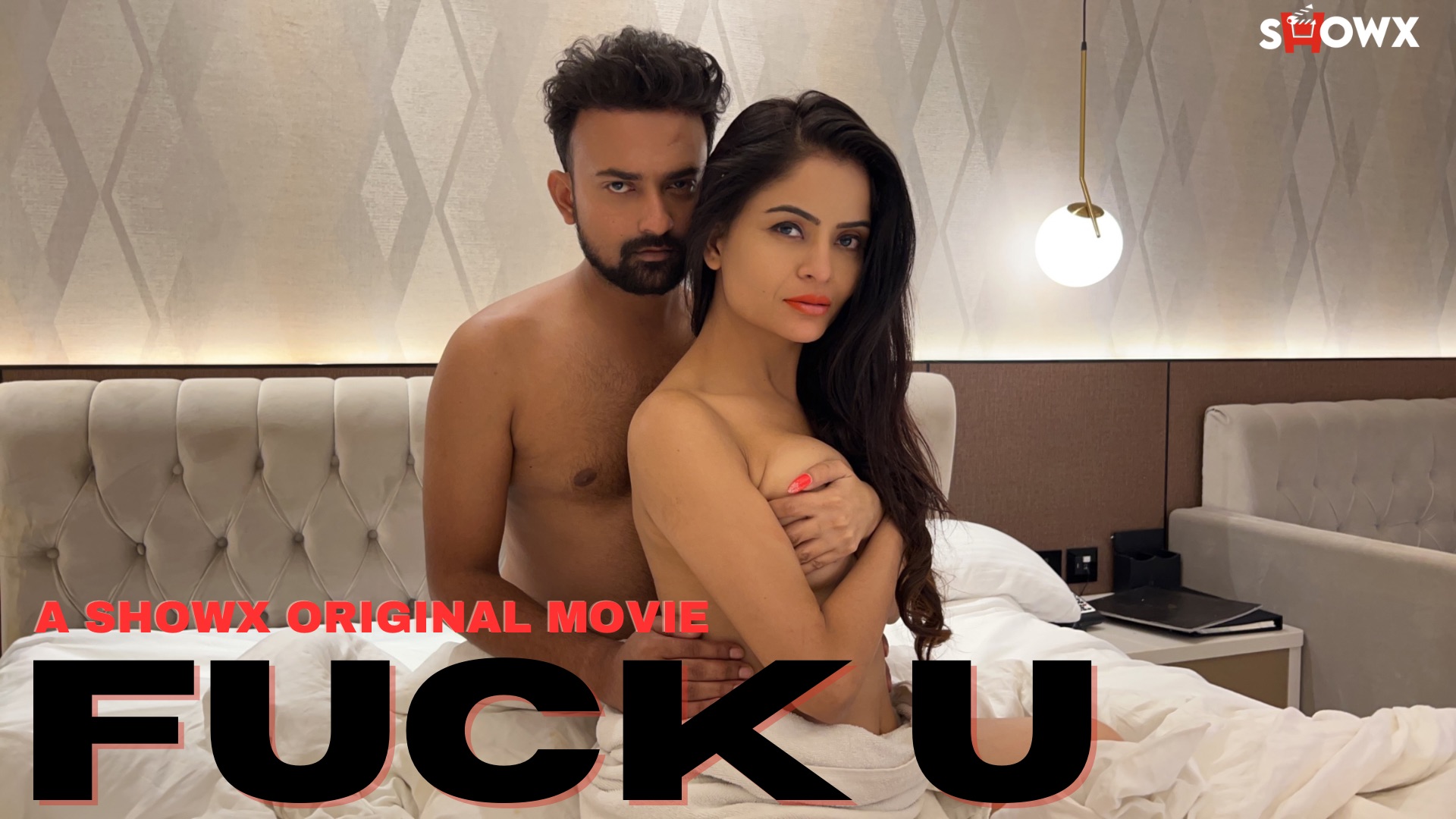 Fuck U – 2025 – Hindi Uncut Short Film – Showx