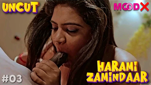 Harami Zamindaar – E03 – 2024 – Hindi Uncut Hot Web Series – Moodx
