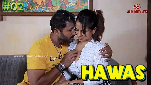 Hawas – E02 – 2023 – Hindi Uncut Hot Web Series – Ibamovies