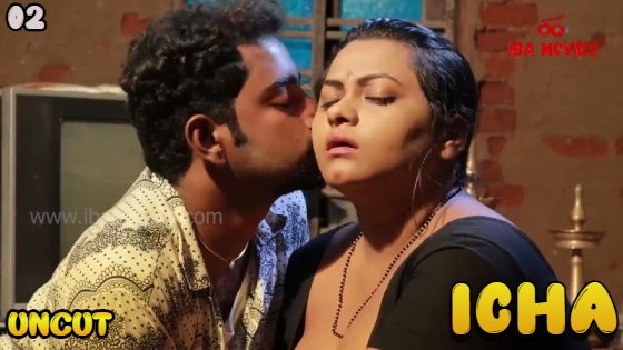 Icha – E02 – 2023 – Hindi Uncut Hot Web Series – Ibamovies