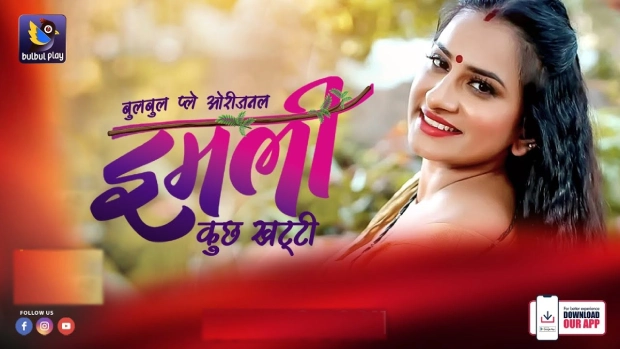 Imli-Kuch Khatti – E01 – 2025 – Hindi Hot Web Series – BulBulPlay