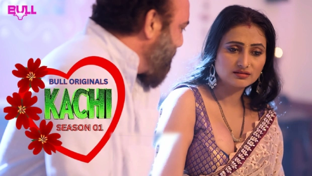 Kachi – E01 – 2025 – Hindi Hot Web Series – BullApp