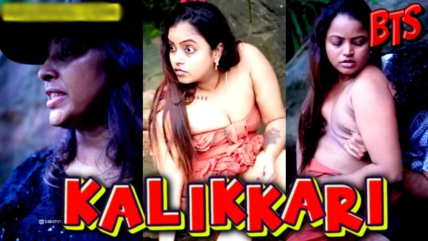 Kalikkari – 2024 – Malayalam Uncut BTS Hot Short Film – Sigmaseries