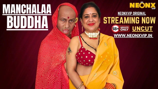 Manchalaa Buddha – 2025 – Hindi Uncut Hot Short Film – Neonx