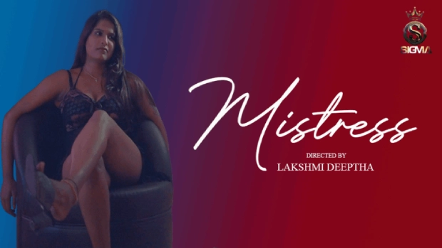 Mistress – 2024 – Malayalam Uncut Hot Short Film – Sigmaseries