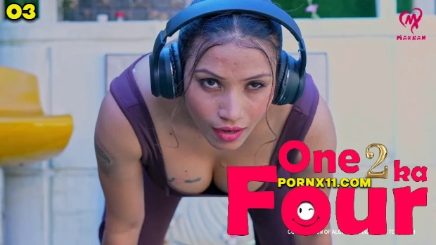 One 2 Ka Four – E03 – 2025 – Hindi Hot Web Series – Makhan