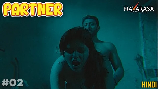 Partner – E02 – 2023 – Malayalam Uncut Hot Web Series – Navarasa