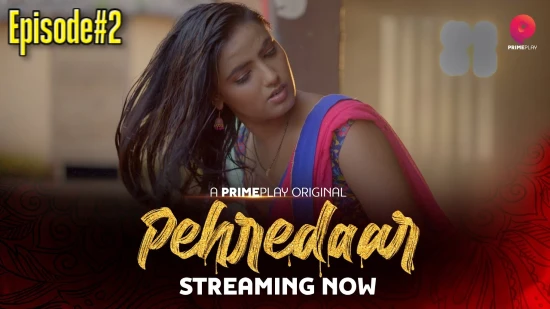 Pehredaar – S01E02 – 2023 – Hindi Hot Web Series – PrimePlay
