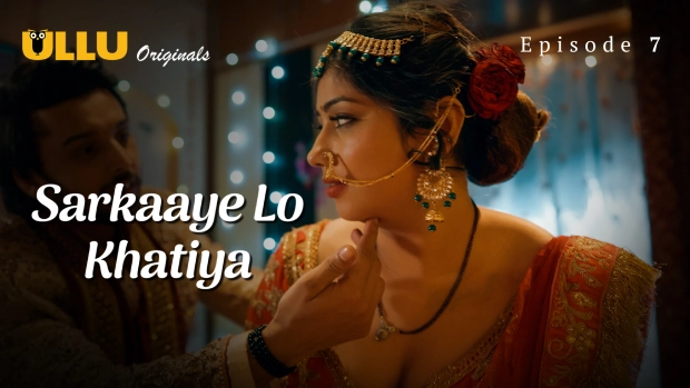 Sarkaaye Lo Khatiya Part 2 – E03 – 2025 – Hindi Hot Web Series – Ullu